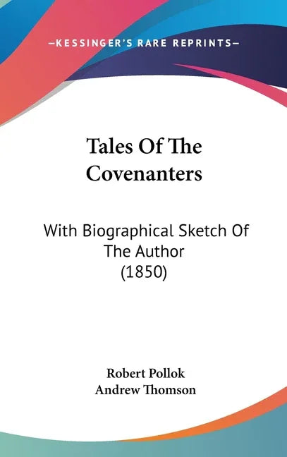 Tales Of The Covenanters: With Biographical Sketch Of The Author (1850) - stevensbooks