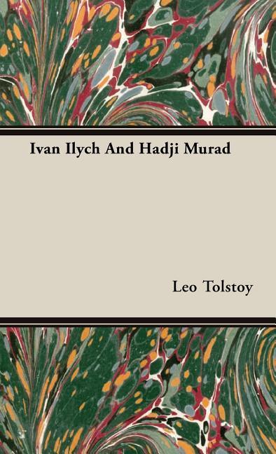 Ivan Ilych And Hadji Murad - stevensbooks