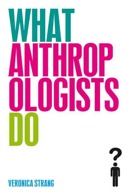 What Anthropologists Do - stevensbooks