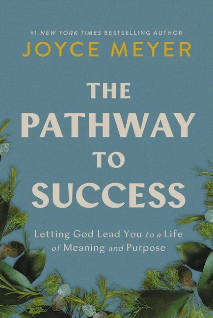 Pathway to Success: Letting God Lead You to a Life of Meaning and Purpose - stevensbooks