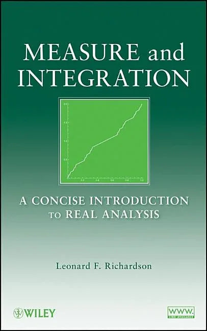 Measure and Integration: A Concise Introduction to Real Analysis - stevensbooks