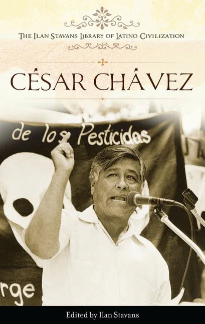 Cesar Chavez - stevensbooks