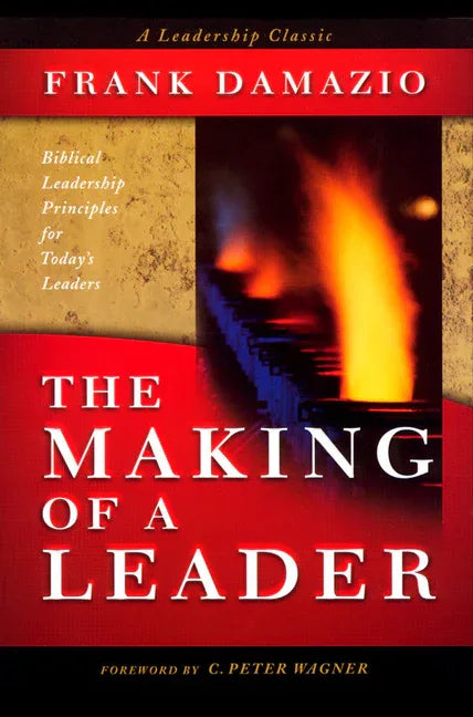 Making of a Leader: Biblical Leadership Principles for Today's Leaders - stevensbooks
