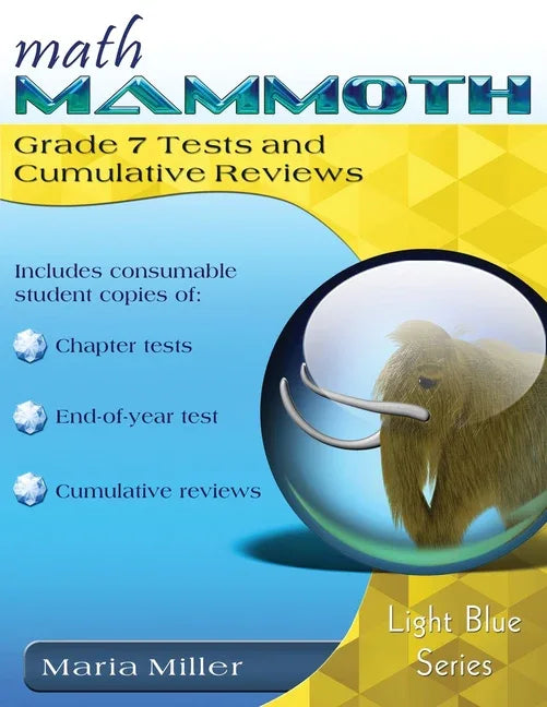 Math Mammoth Grade 7 Tests and Cumulative Reviews - stevensbooks