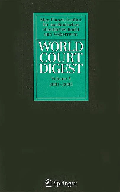 World Court Digest 2001 - 2005 (2001-2005) - stevensbooks