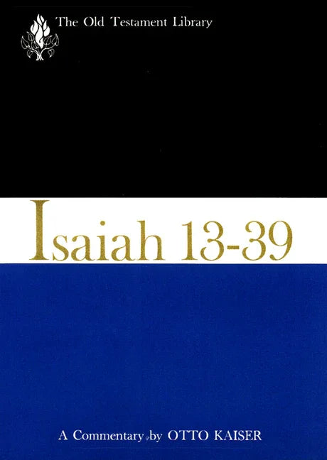 Isaiah 13-39 (1974): A Commentary - stevensbooks