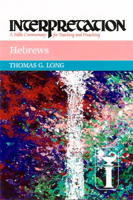 Hebrews: Interpretation: A Bible Commentary for Teaching and Preaching - stevensbooks