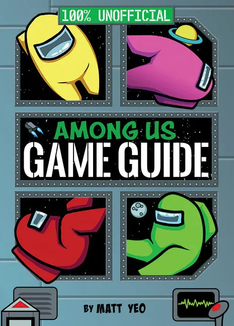 Among Us: 100% Unofficial Game Guide - stevensbooks