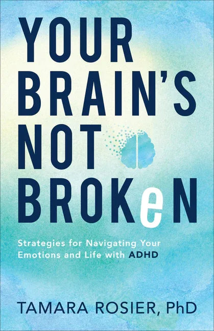 Your Brain's Not Broken - stevensbooks