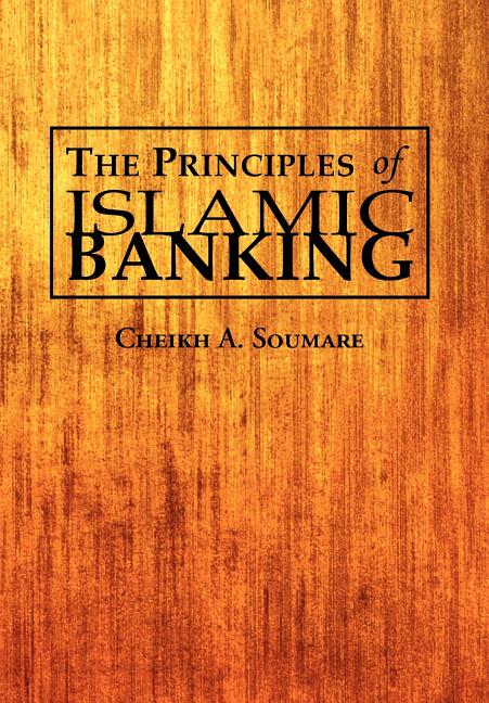 Principles of Islamic Banking - Ingram