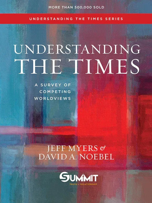 Understanding the Times: A Survey of Competing Worldviews Volume 2 - stevensbooks