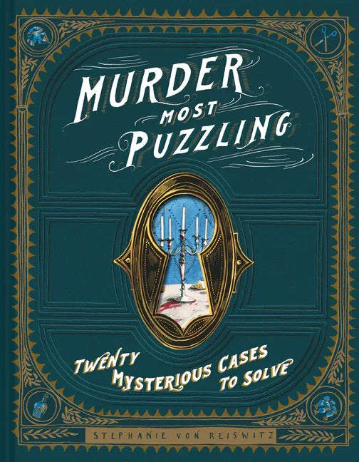 Murder Most Puzzling: Twenty Mysterious Cases to Solve - stevensbooks