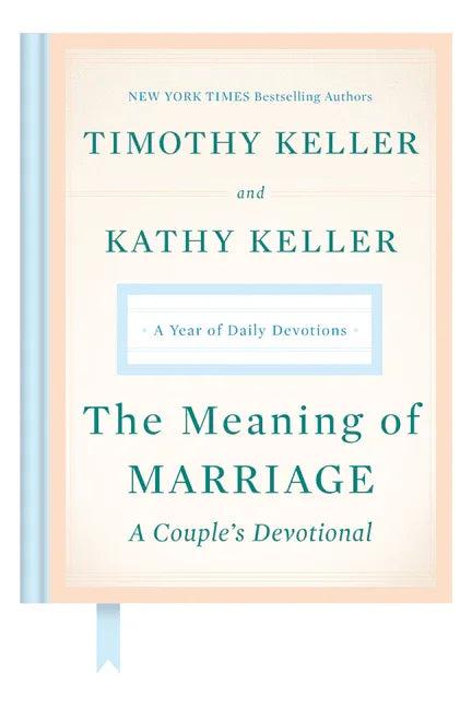 Meaning of Marriage: A Couple's Devotional: A Year of Daily Devotions - stevensbooks