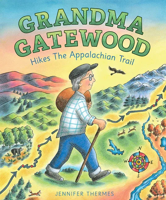 Grandma Gatewood Hikes the Appalachian Trail: A Picture Book Biography - stevensbooks