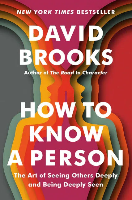 How to Know a Person: The Art of Seeing Others Deeply and Being Deeply Seen - stevensbooks