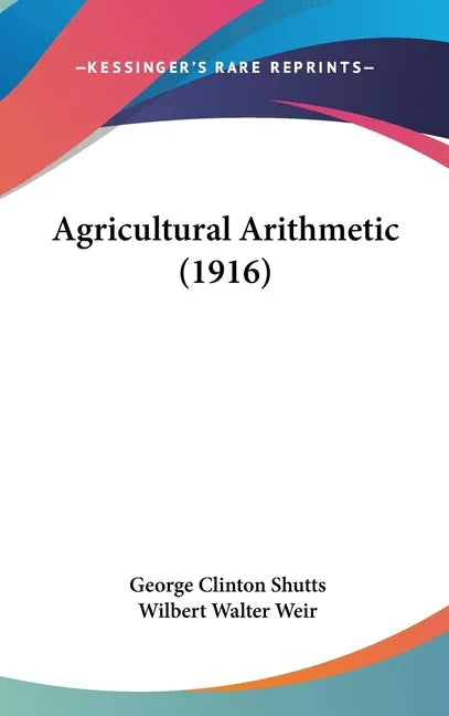 Agricultural Arithmetic (1916) - stevensbooks