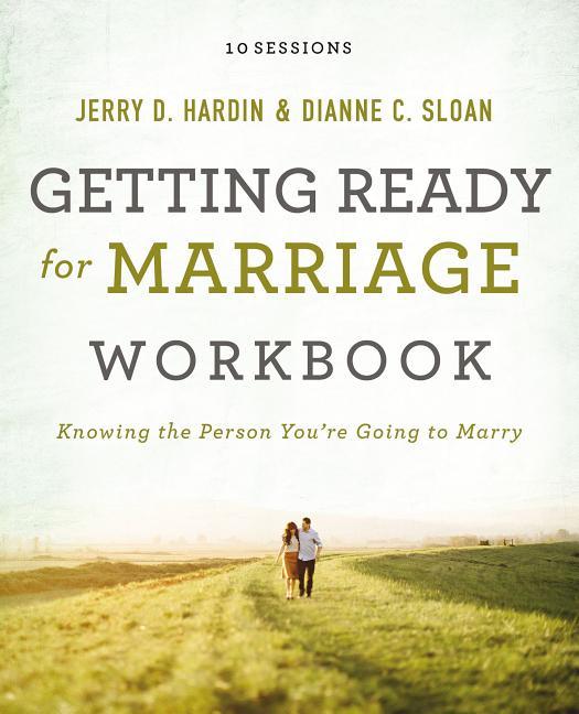 Getting Ready for Marriage Workbook: Knowing the Person You're Going to Marry - stevensbooks