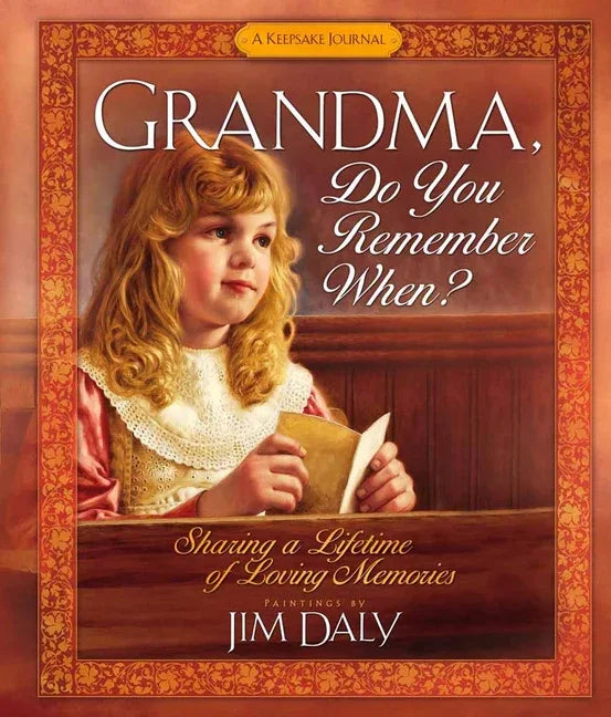 Grandma, Do You Remember When?: Sharing a Lifetime of Loving Memories - stevensbooks