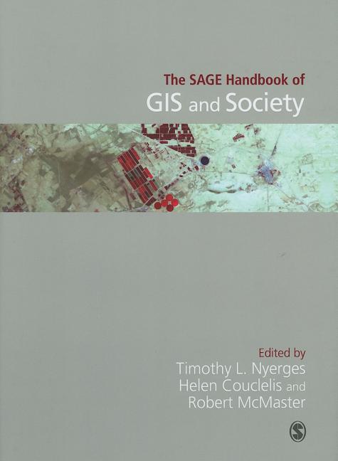 SAGE Handbook of GIS and Society - Ingram