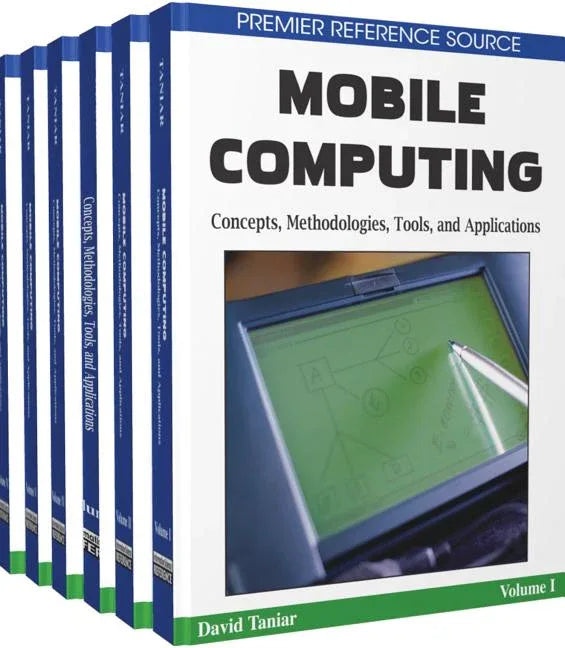 Mobile Computing: Concepts, Methodologies, Tools, and Applications - stevensbooks