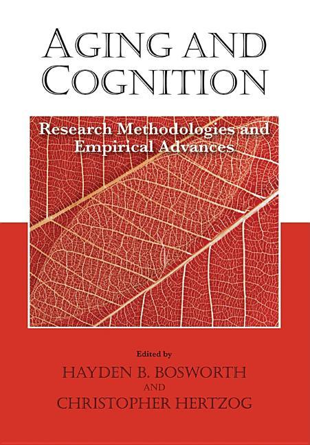 Aging and Cognition: Research Methodologies and Empirical Advances - stevensbooks