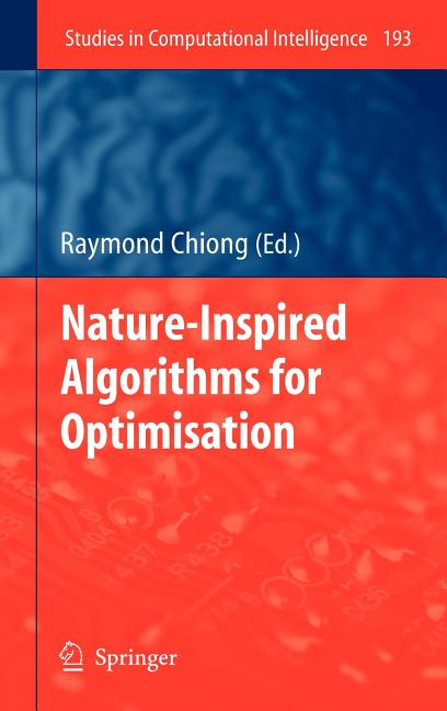 Nature-Inspired Algorithms for Optimisation (2009) - Ingram