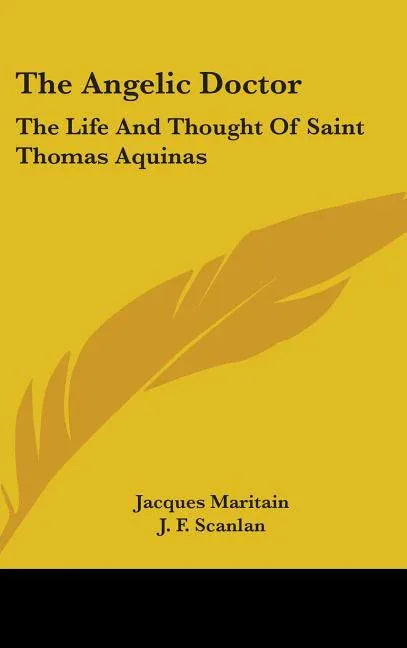 Angelic Doctor: The Life And Thought Of Saint Thomas Aquinas - stevensbooks
