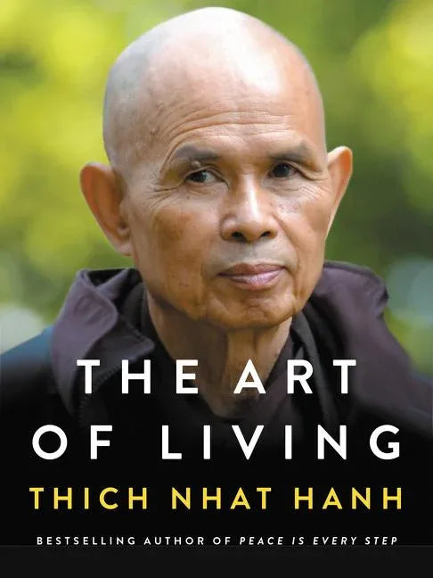 Art of Living: Peace and Freedom in the Here and Now - stevensbooks
