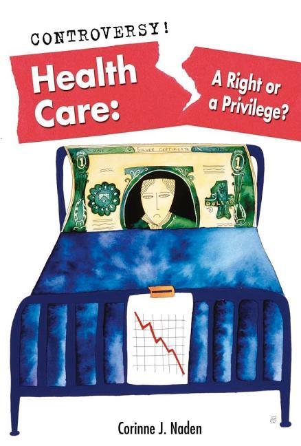 Health Care: A Right or a Privilege? - stevensbooks
