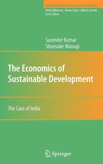 Economics of Sustainable Development: The Case of India (2009) - stevensbooks