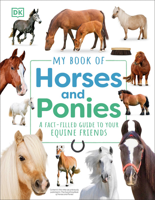 My Book of Horses and Ponies: A Fact-Filled Guide to Your Equine Friends - Ingram