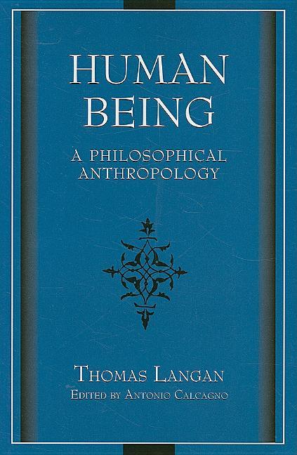 Human Being: A Philosophical Anthropology - stevensbooks