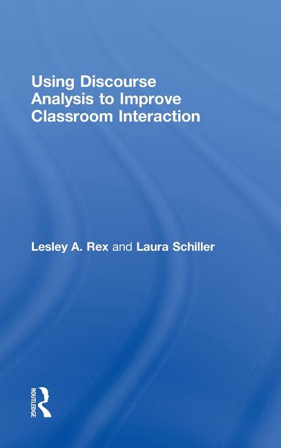 Using Discourse Analysis to Improve Classroom Interaction - Ingram
