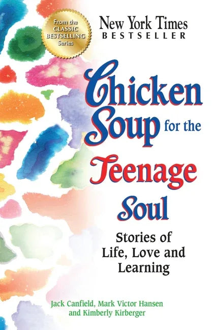 Chicken Soup for the Teenage Soul: Stories of Life, Love and Learning - stevensbooks