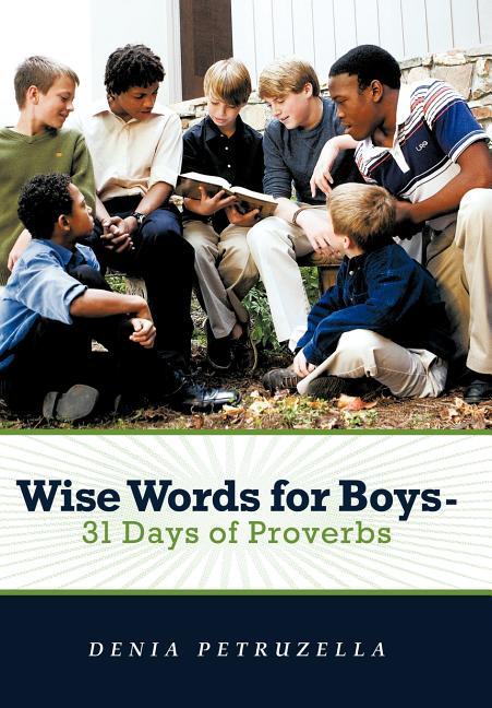 Wise Words for Boys - 31 Days of Proverbs - stevensbooks