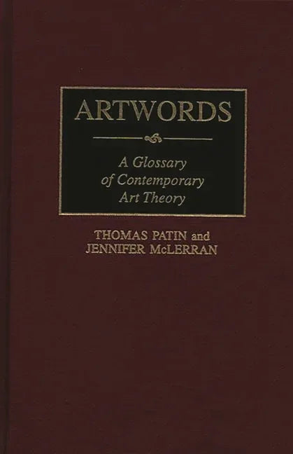 Artwords: A Glossary of Contemporary Art Theory - stevensbooks