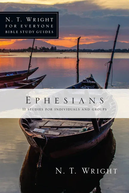Ephesians: 11 Studies for Individuals and Groups - stevensbooks