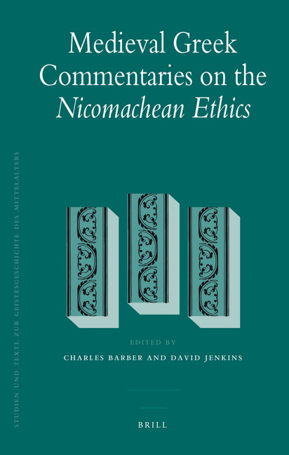 Medieval Greek Commentaries on the Nicomachean Ethics - Ingram