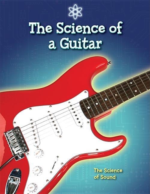Science of a Guitar - stevensbooks