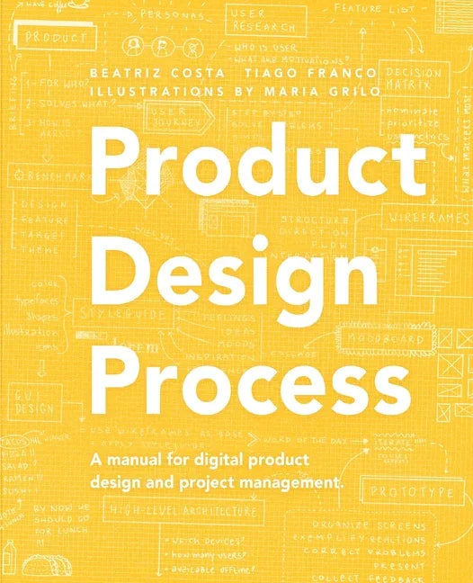 Product Design Process: The manual for Digital Product Design and Product Management - stevensbooks