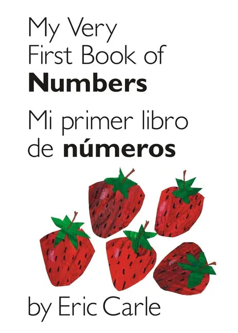 My Very First Book of Numbers / Mi Primer Libro de Números: Bilingual Edition - stevensbooks