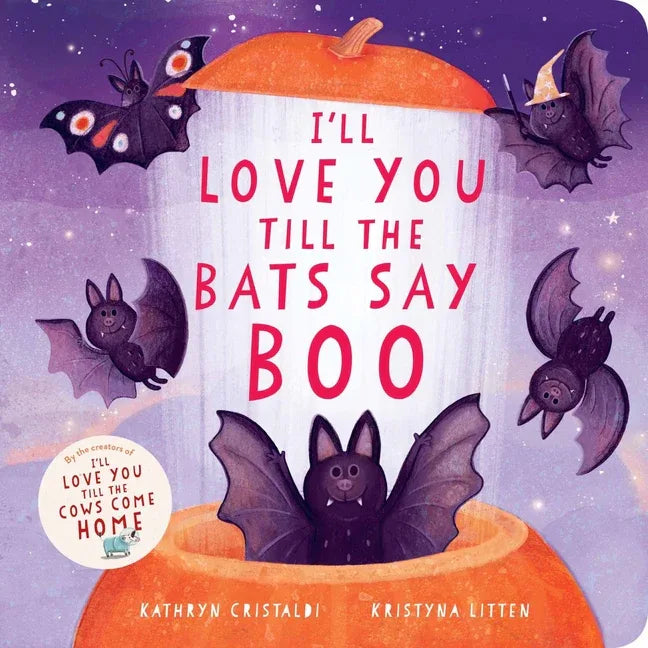 I'll Love You Till the Bats Say Boo - stevensbooks