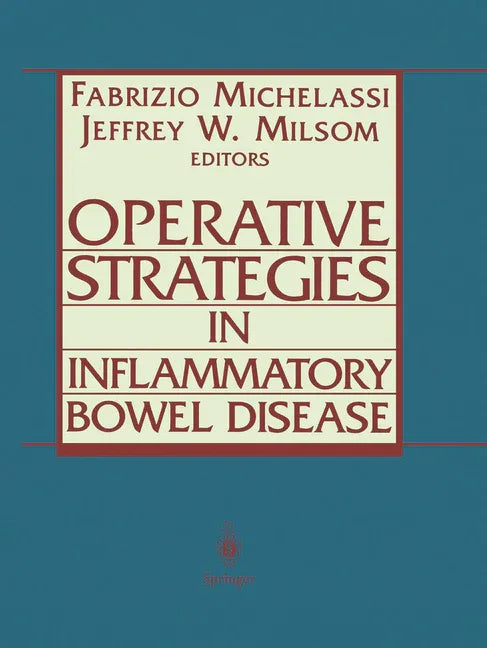 Operative Strategies in Inflammatory Bowel Disease (1999) - stevensbooks