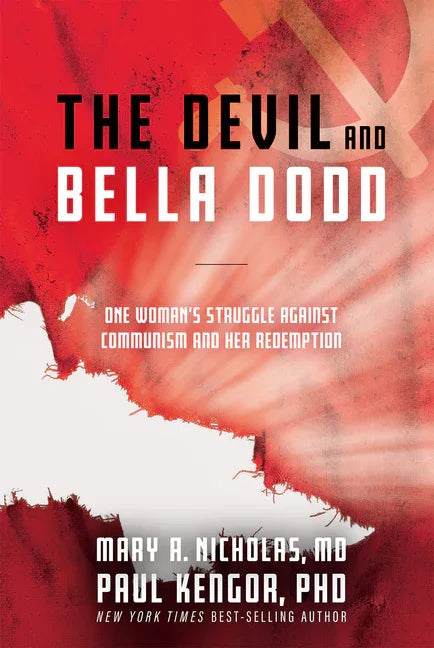 Devil and Bella Dodd: One Woman's Struggle Against Communism and Her Redemption - stevensbooks