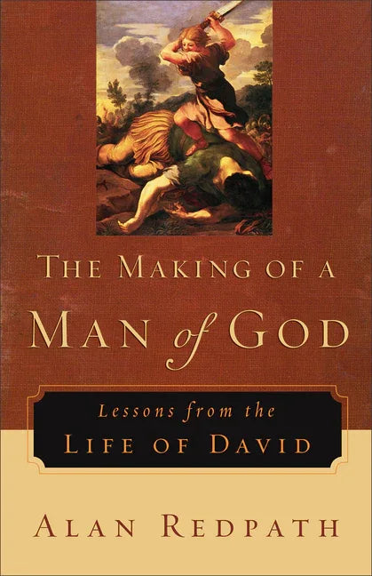 Making of a Man of God: Lessons from the Life of David - stevensbooks