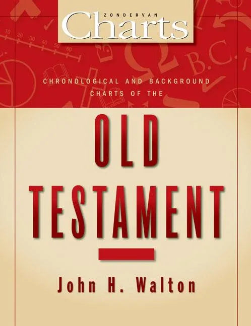 Chronological and Background Charts of the Old Testament (Revised, Expanded) - stevensbooks