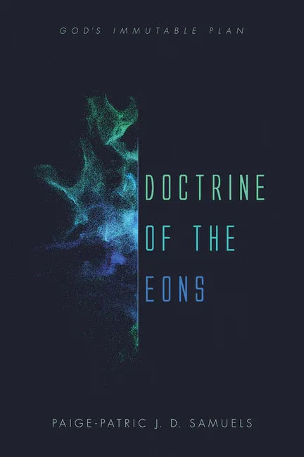 Doctrine of the Eons: God's Immutable Plan - stevensbooks