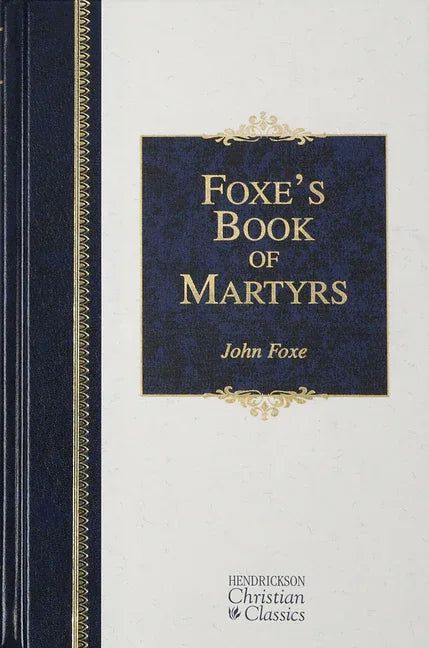 Foxe's Book of Martyrs - stevensbooks
