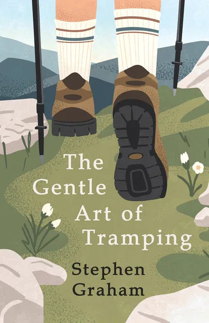 Gentle Art of Tramping;With Introductory Essays and Excerpts on Walking - by Sydney Smith, William Hazlitt, Leslie Stephen, & John Burroughs - stevensbooks