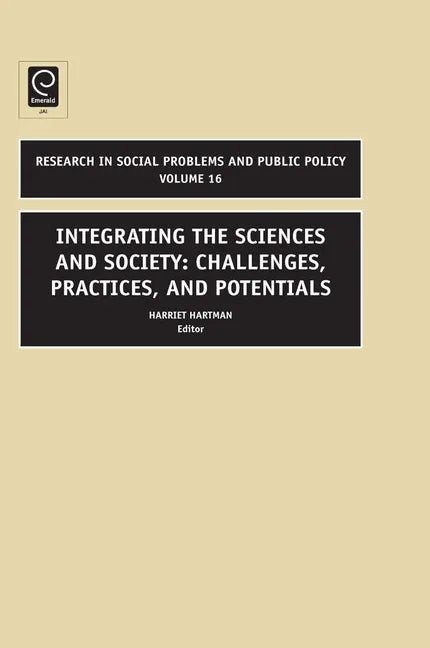 Integrating the Sciences and Society: Challenges, Practices, and Potentials - stevensbooks